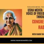 Usha Mehta: The Voice of Freedom through Congress Radio